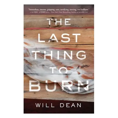 "The Last Thing to Burn" - "" ("Dean Will")