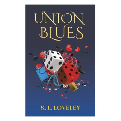 "Union Blues" - "" ("Loveley K. L.")