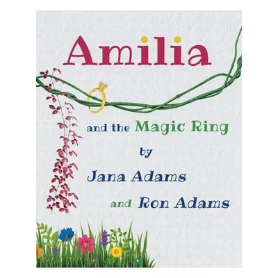 "Amilia and the Magic Ring" - "" ("Adams Jana")