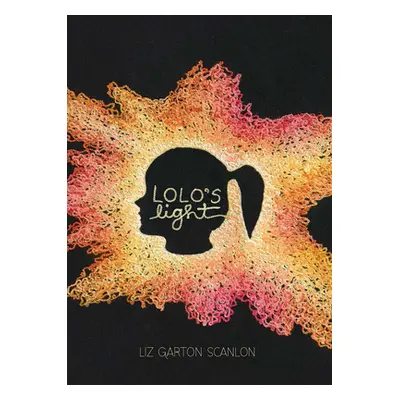 "Lolo's Light" - "" ("Scanlon Liz Garton")