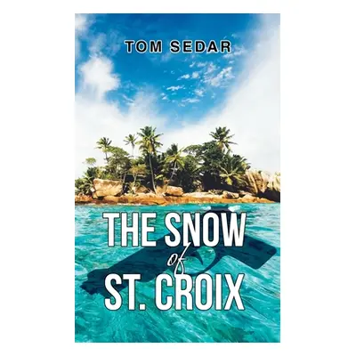 "The Snow of St. Croix" - "" ("Sedar Tom")