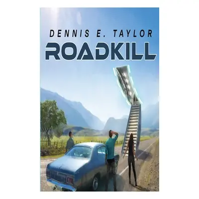 "Roadkill" - "" ("Taylor Dennis E.")