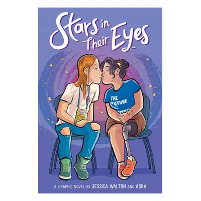 "Stars in Their Eyes: A Graphic Novel" - "" ("Walton Jessica")