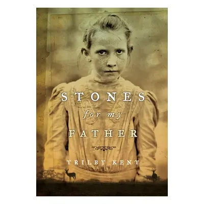 "Stones for My Father" - "" ("Kent Trilby")