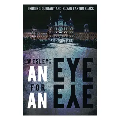 "Wesley: An Eye for an Eye" - "" ("Durrant George D.")