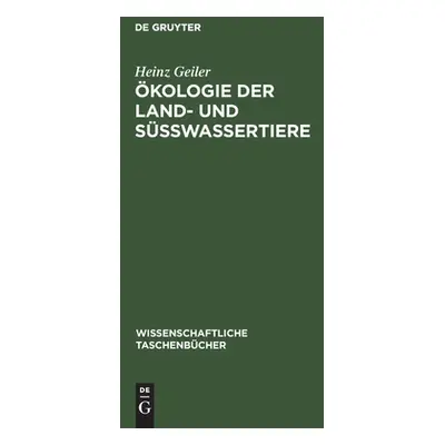 "kologie der Land- und Swassertiere" - "" ("Geiler Heinz")