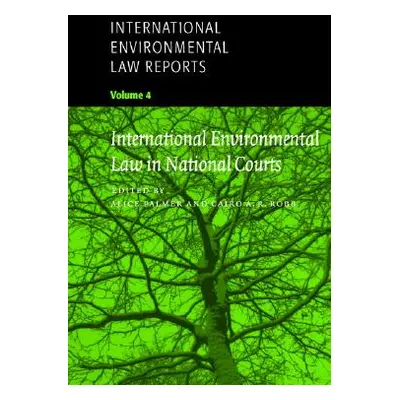 "International Environmental Law Reports" - "" ("Palmer Alice")