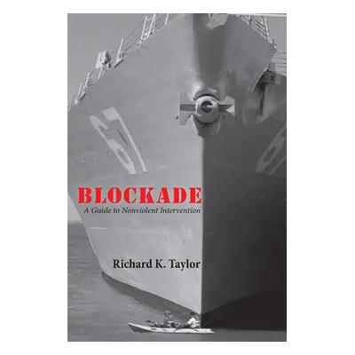 "Blockade" - "" ("Taylor Richard K.")