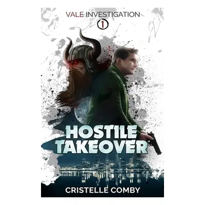 "Hostile Takeover" - "" ("Comby Cristelle")