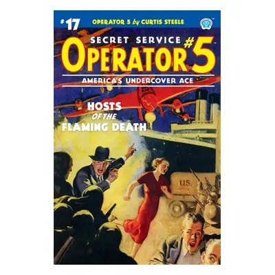 "Operator 5 #17: Hosts of the Flaming Death" - "" ("Davis Frederick C.")