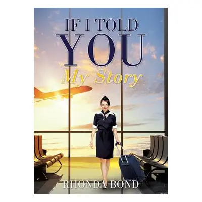 "If I Told You My Story" - "" ("Bond Rhonda")