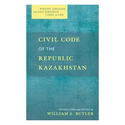 "Civil Code of the Republic Kazakhstan" - "" ("Butler William E.")