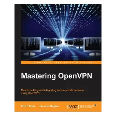 "Mastering OpenVPN" - "" ("Crist Eric")