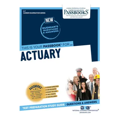 "Actuary (C-7): Passbooks Study Guide Volume 7" - "" ("National Learning Corporation")