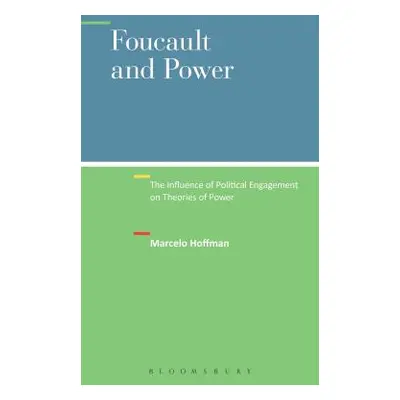 "Foucault and Power: The Influence of Political Engagement on Theories of Power" - "" ("Hoffman 