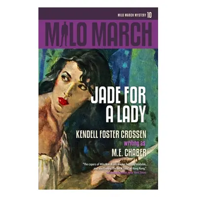 "Milo March #10: Jade for a Lady" - "" ("Chaber M. E.")