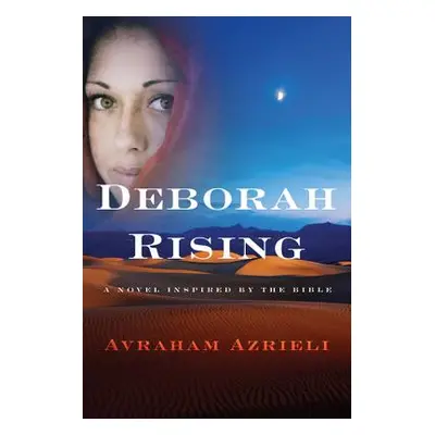 "Deborah Rising" - "" ("Azrieli Avraham")