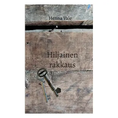 "Hiljainen rakkaus" - "" ("Vale Henna")