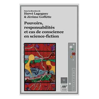 "Pouvoirs, responsabilits et cas de conscience en science-fiction" - "" ("Lagoguey Herv")