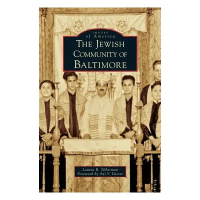 "Jewish Community of Baltimore" - "" ("Silberman Lauren R.")