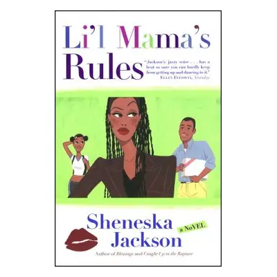 "Lil Mama's Rules" - "" ("Jackson Sheneska")