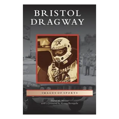 "Bristol Dragway" - "" ("McGee David")