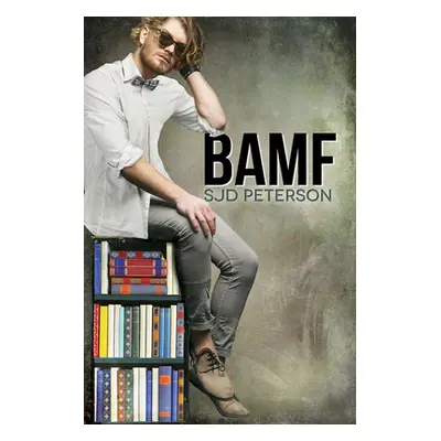 "Bamf" - "" ("Peterson Sjd")