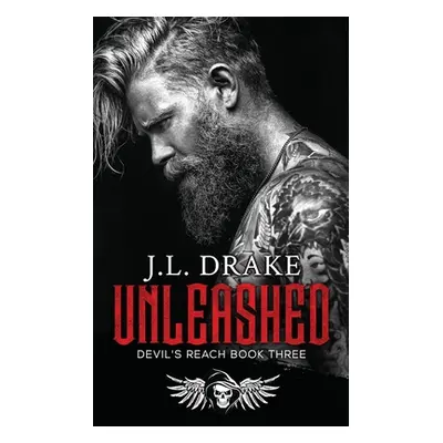 "Unleashed" - "" ("Drake J. L.")