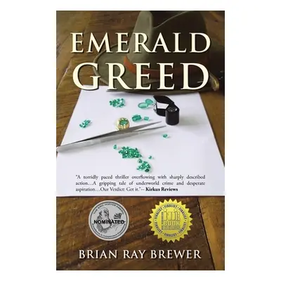 "Emerald Greed" - "" ("Brewer Brian Ray")