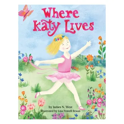 "Where Katy Lives" - "" ("West James N.")