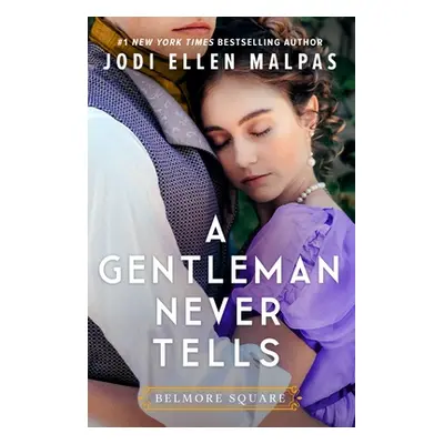 "A Gentleman Never Tells" - "" ("Malpas Jodi Ellen")