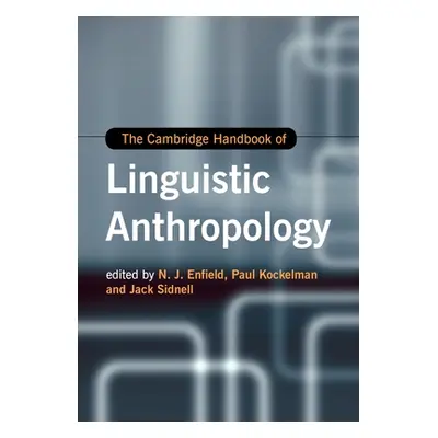 "The Cambridge Handbook of Linguistic Anthropology" - "" ("Enfield N. J.")