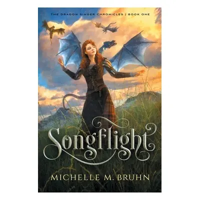 "Songflight" - "" ("Bruhn Michelle M.")