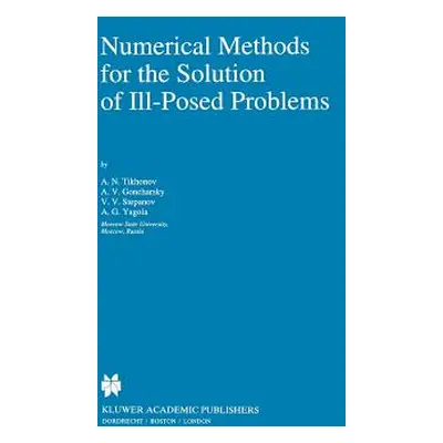 "Numerical Methods for the Solution of Ill-Posed Problems" - "" ("Tikhonov A. N.")