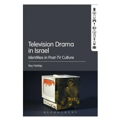 "Television Drama in Israel: Identities in Post-TV Culture" - "" ("Harlap Itay")