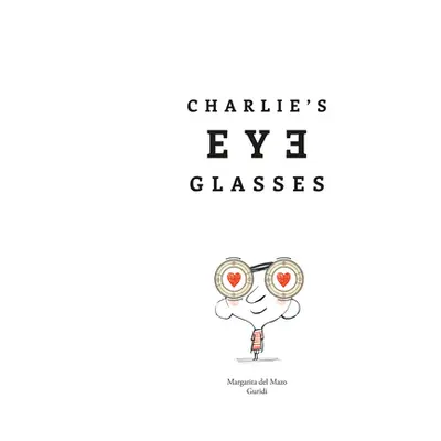 "Charlie's Eyeglasses" - "" ("del Mazo Margarita")