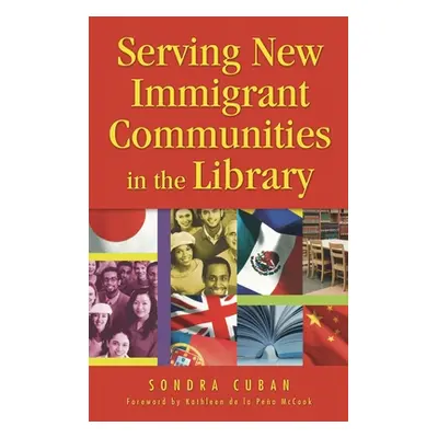 "Serving New Immigrant Communities in the Library" - "" ("Cuban Sondra")