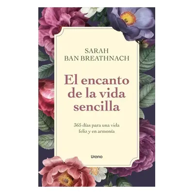 "El Encanto de la Vida Sencilla" - "" ("Ban Breathnach Sarah")