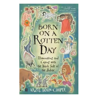 "Born on a Rotten Day: Born on a Rotten Day" - "" ("Dixon-Cooper Hazel")