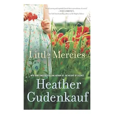 "Little Mercies" - "" ("Gudenkauf Heather")