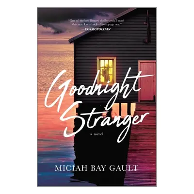 "Goodnight Stranger" - "" ("Bay Gault Miciah")