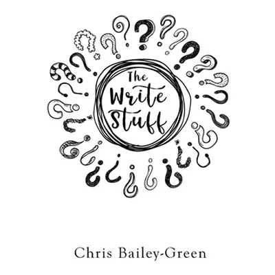 "The Write Stuff" - "" ("Bailey-Green Chris")