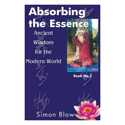 "Absorbing the Essence" - "" ("Blow Simon")