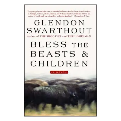 "Bless the Beasts & Children" - "" ("Swarthout Glendon")