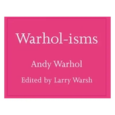 "Warhol-Isms" - "" ("Warhol Andy")