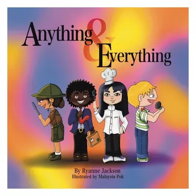 "Anything & Everything" - "" ("Jackson Ryanne")