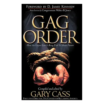 "Gag Order" - "" ("Cass Gary")