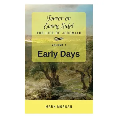 "Early Days: Volume 1 of 6" - "" ("Morgan Mark Timothy Timothy")