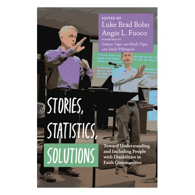 "Stories, Statistics, Solutions: Toward Understanding and Including People with Disabilities in 