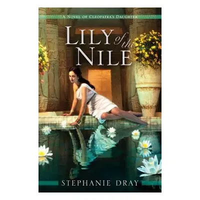 "Lily of the Nile" - "" ("Dray Stephanie")